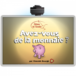 Avez-vous de la monnaie ?