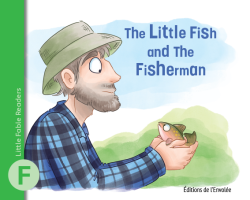 Little Fable Readers - The Little Fish and the Fisherman - en PDF