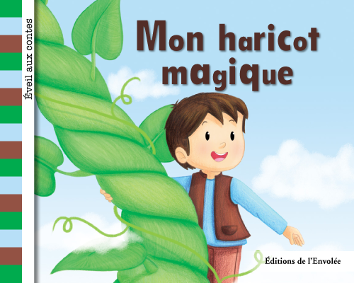 Collection Éveil aux contes - Mon haricot magique