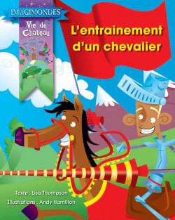 Collection Imagimondes - L'entrainement d'un chevalier