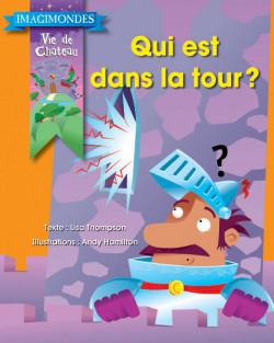 Collection Imagimondes - Qui est dans la tour ?