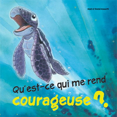 Collection Qu'est-ce qui ? - Qu'est-ce qui me rend courageuse ?