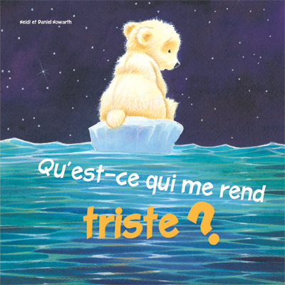 Collection Qu'est-ce qui ? - Qu'est-ce qui me rend triste ?