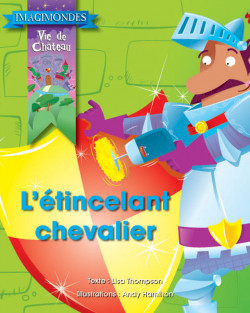 Collection Imagimondes - L'étincelant chevalier