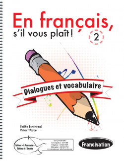 En français, s'il vous plaît ! Dialogues et vocabulaire 2