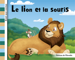 Collection Éveil aux contes - Le lion et la souris