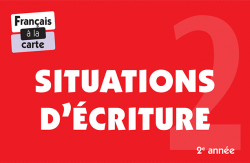 Français à la carte - Situations d'écriture 2