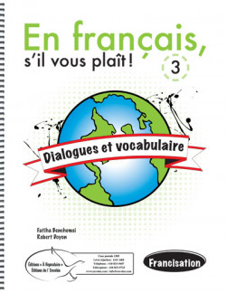 En français, s'il vous plaît ! Dialogues et vocabulaire 3