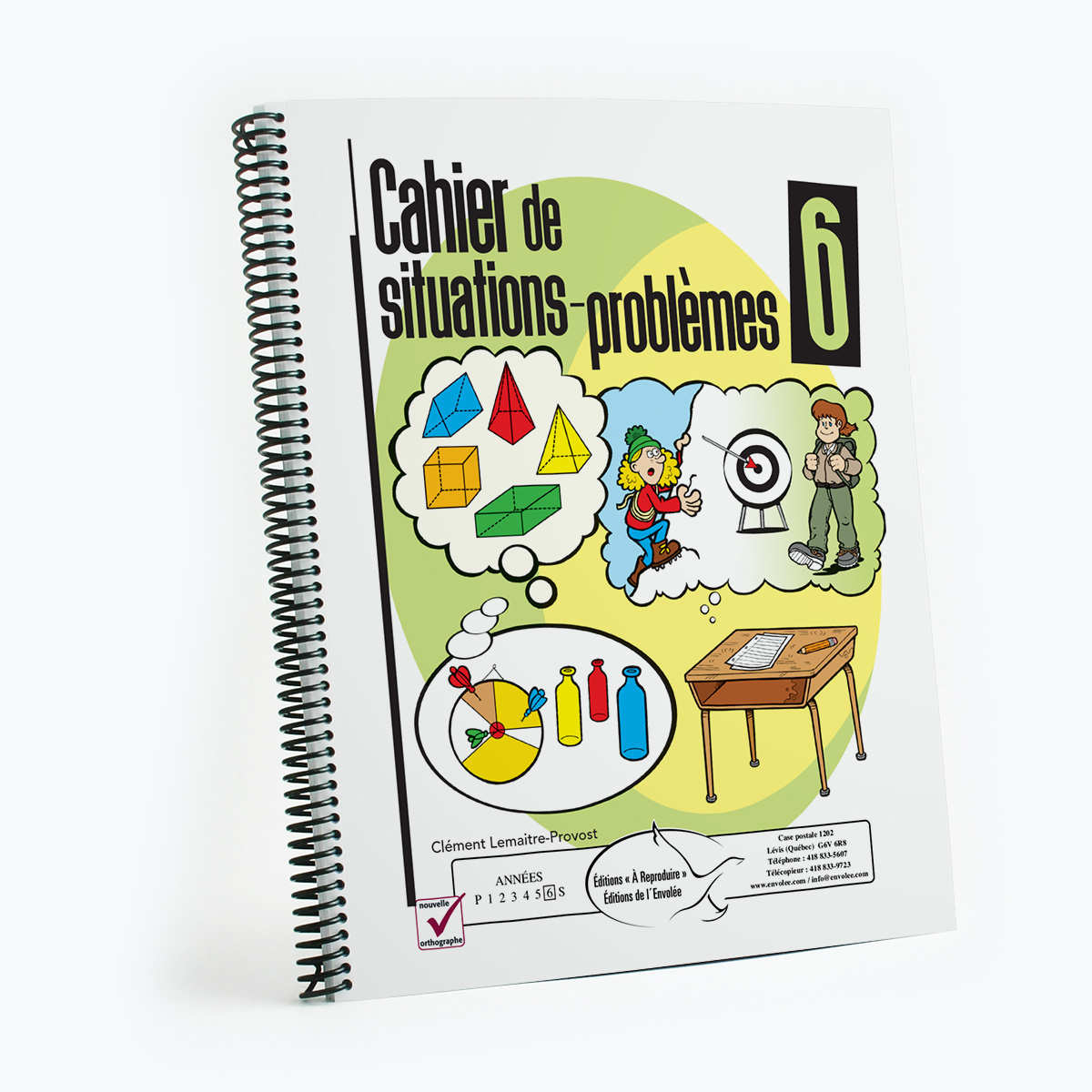 Résolution De Problème 6e Année à Imprimer Avec Corrigé Éditions de l'Envolée - Cahier de situations-problèmes 6