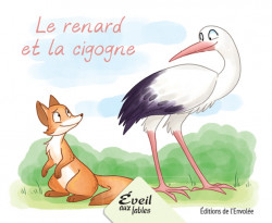 Collection Éveil aux fables - Le renard et la cigogne