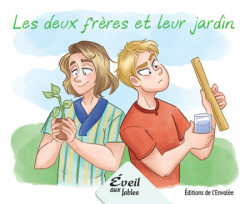 Collection Éveil aux fables - Les deux frères et leur jardin