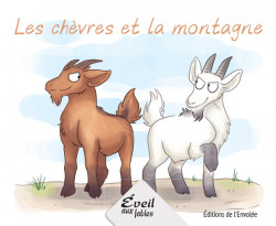 Collection Éveil aux fables - Les chèvres et la montagne