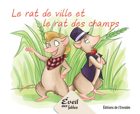 Collection Éveil aux fables - Le rat de ville et le rat des champs