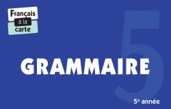 Français à la carte - Grammaire 5