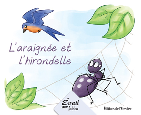 Collection Éveil aux fables - L'araignée et l'hirondelle