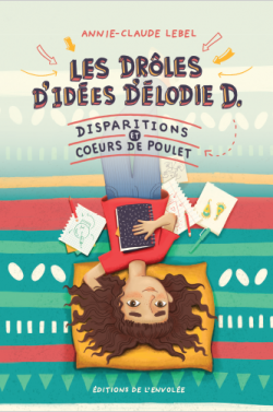 Les drôles d'idées d'Élodie D. - Disparitions et cœurs de poulet