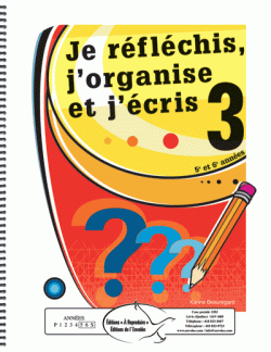 Je réfléchis, j'organise et j'écris 3