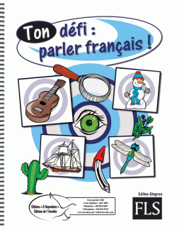 Ton défi: parler français !