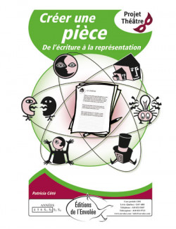 Créer une pièce, de l'écriture à la représentation - en PDF