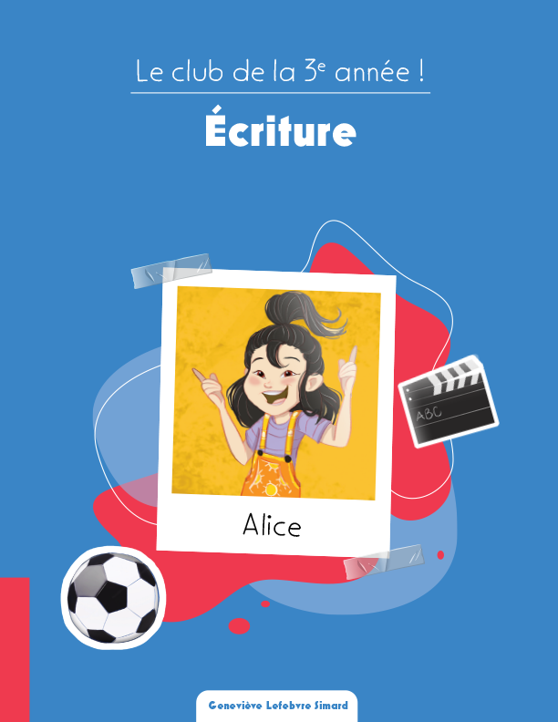 Le club de la 3e année ! - Écriture