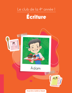 Le club de la 4e année ! - Écriture