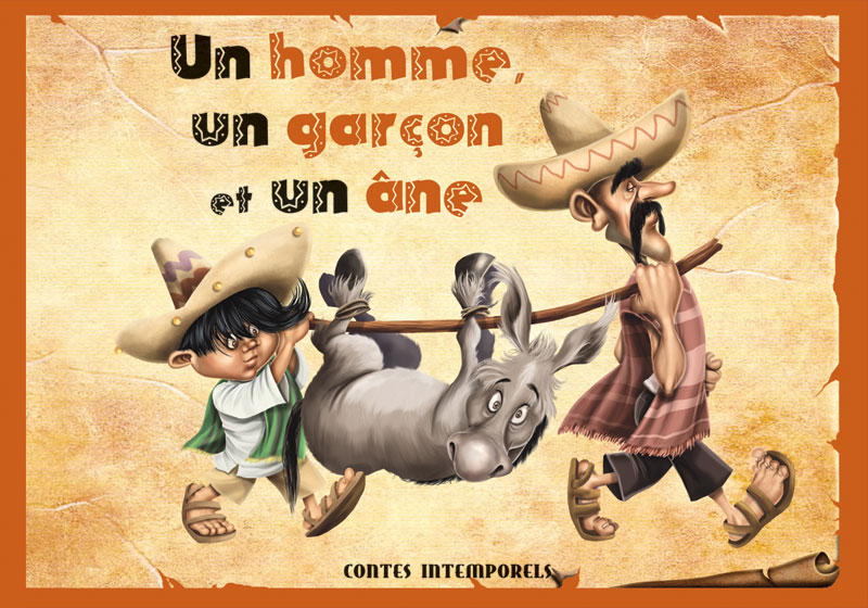 Contes intemporels - Un homme, un garçon et un âne