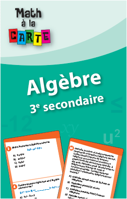 Math à la carte - Algèbre 3e secondaire